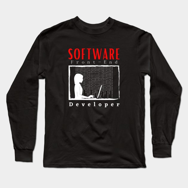 Software Front-End Developer motivational design Long Sleeve T-Shirt by Digital Mag Store